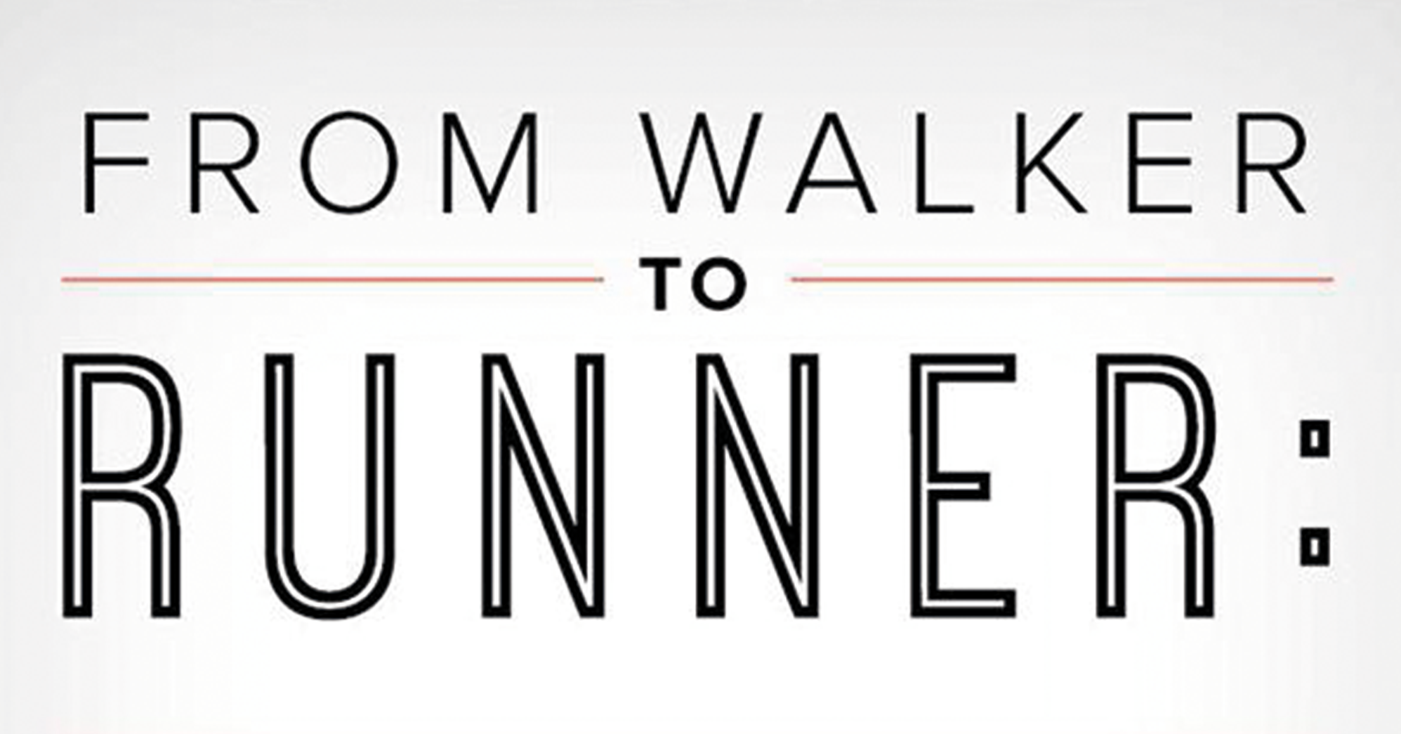 From walker to runner - The 8 Week Plan